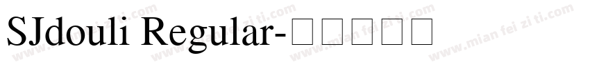 SJdouli Regular字体转换